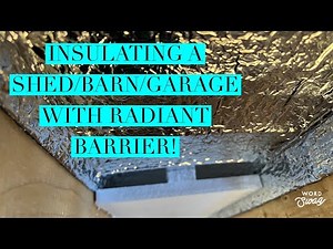 Insulating a shed/barn/garage with radiant barrier (Everbilt / Reflectix) and foam board.#diy #cheap