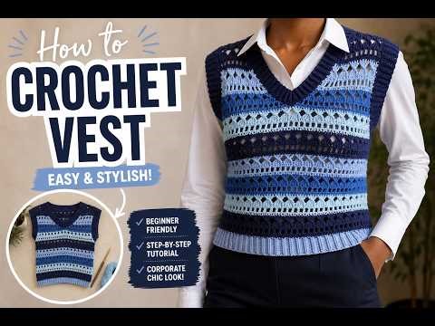 Crochet Hourglass Stitch Vest 💙 Simple & Elegant Pattern