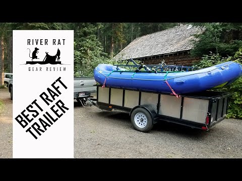 Best Rafting Trailer Review