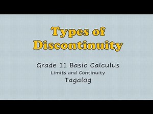 Basic Calculus | Types of Discontinuity | Removable, Jump/Essential, Asymptotic/Infinite | Tagalog