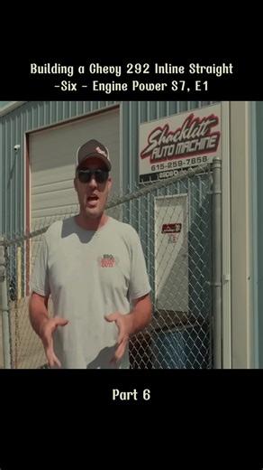 Building a Chevy 292 Inline Straight-Six Engine
