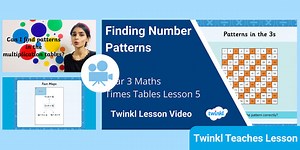 Year 3 (Ages 7-8) Finding Patterns in Multiplication: Video Lesson 5