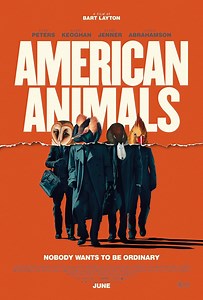 american animals Summary, Trailer, Cast, Where to Watch and More