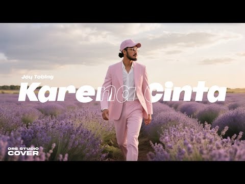 Cover Karena Cinta - Joy Tobing | Video Lirik | orestudio