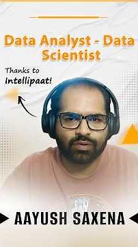 From Data Analyst to Data Scientist | How Intellipaat Helped Me Level Up My Career