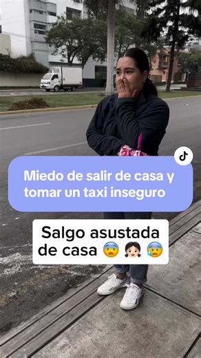 Miedo de salir en taxi inseguro en Lima: soluciones para mujeres