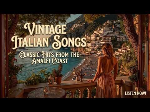 Italian romantic music & vintage songs - Best italian love songs playlist for dinner date