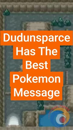 Dudunsparce Has The Best Pokemon Message