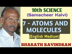 10th Science (Samacheer Kalvi) English Medium 7 - Atoms and Molecules (Part 1) / Bharath Ravindran