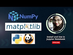 How to Install NumPy, Pandas & Matplotlib in Jupyter Notebook