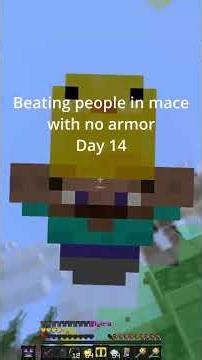 Playing Mace PvP With No Armor Day 14