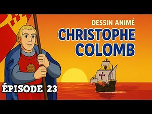 Christophe Colomb – Ép. 23 – Terre! | Dessin animé historique pour enfants en français
