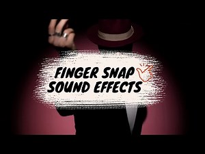 Snap Sound Effect: Finger Snap Sound Effect Long (HD)