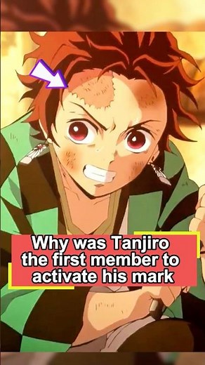 Why was Tanjiro the first member to activate his mark?#tanjiro #demonslayer #demonslayeredit