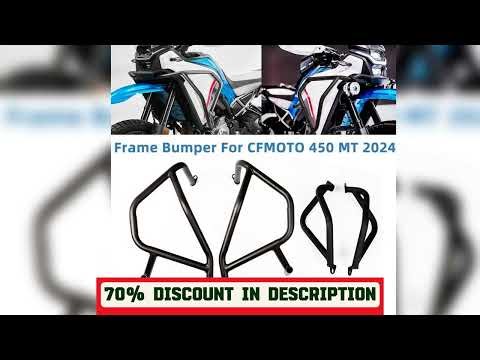 A must-have product! For CFMOTO 450 MT 2024 Frame Bumper Anti-Crash Bar Anti-Fall Protection Kit E