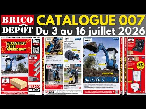 catalogue BRICO DÉPÔT du 3 juillet 2026 ✅ Arrivage bricolage promo soldes 🔥
