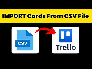 How to Import Trello Cards From CSV File 2025 (EASILY)