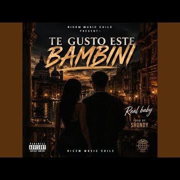 Te gusto este bambini