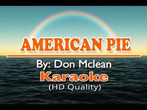 AMERICAN PIE - Don Mclean ( KARAOKE Version )
