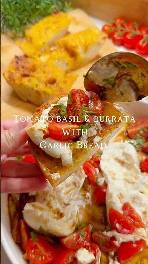 Tomato basil & Burrata with garlic bread (recipe in comments & description)