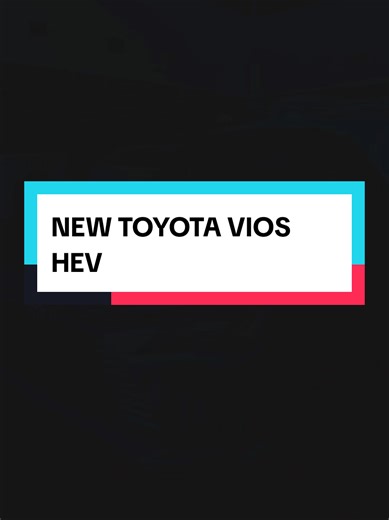 Toyota Vios HEV 2026: Jimat Fuel dan Spesifikasi Terbaru