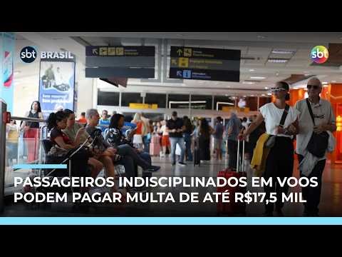 Anac endurece regras contra passageiros indisciplinados com multas até R$17,5 mil | #SBTBrasil