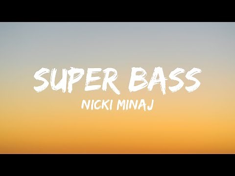 Nicki Minaj - Super Bass (Lyrics)