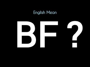 BF Meaning English