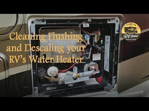 Cleaning Flushing and Descaling an RV Water Heater - How to Clean and Maintain Atwood / Suburban