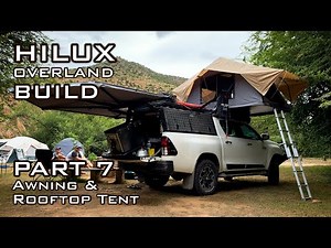 Awning & Rooftop Tent | Hilux Overland Build, Part 7