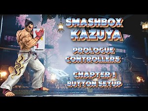 [SSBU] Kazuya Smashbox Guide Prologue & Chapter 1 [Controller Talk and Layout Setup]