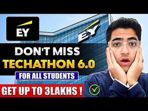 🚀 EY Techathon 6.0 | No Skills Needed | 🎓 Open for All Students