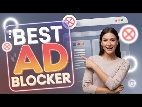Best Ad Blocker – Stop Ads, Trackers & Pop-Ups Instantly!