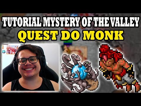 Tibia - A Quest do MONK! Tutorial Mystery of The Valley Quest.