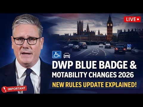 DWP Blue Badge & Motability 2026: Complete Guide to the Latest Rule Changes