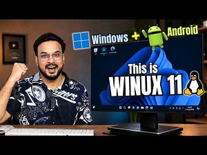WINUX 11 - Lightweight Windows + LINUX (Run Windows and Android)