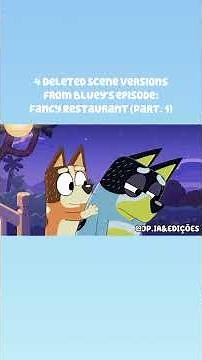 4 Deleted Scene Versions from Bluey's episode: Fancy Restaurant (Part. 1) Sora 2 AI