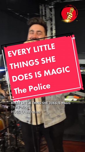 EVERY LITTLE THINGS SHE DOES IS MAGIC The Police - HSCC (Australia)