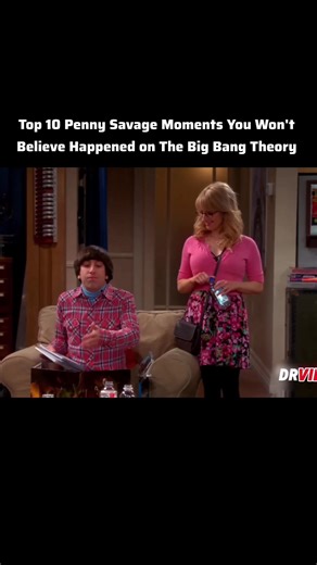 Top 10 Penny Savage Moments That You Won't Believe Happened on The Big Bang Theory #penny #kaleycuocofans #kaleycuoco #YoungSheldon #thebigbangtheorycast #bigbangtheoryfans #sheldoncooper #BIGBANG #tbbtforever #sheldon #thebigbangtheory #bigbangtheory | The Big Bang Theory Memes