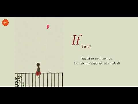 [VIETSUB + LYRICS] If - Từ Vi | 徐薇
