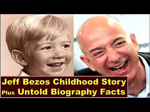 Jeff Bezos Childhood Story Plus Untold Biography Facts