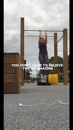 You don’t have to believe in yourself