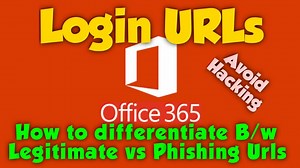 Office 365 login URLs | Legitimate vs Phishing URLs