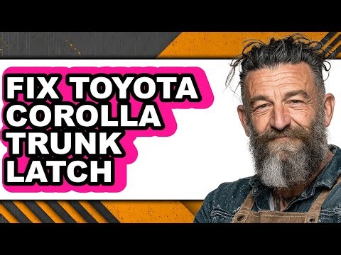 How To Fix Toyota Corolla Trunk Latch - Easy Guide