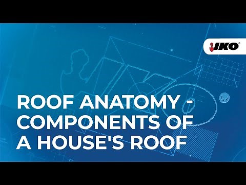 Roof Anatomy - Components of a House's Roof - Blueprint for Roofing