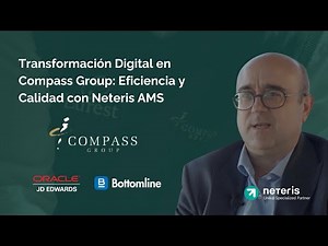 Transformación Digital en Compass Group: Eficiencia y Calidad con Neteris AMS