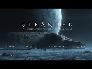Stranded | 2.5 Hours of Deep Astral Ambient Music for Sleep, Focus & Meditation [Stress Relief: ON]