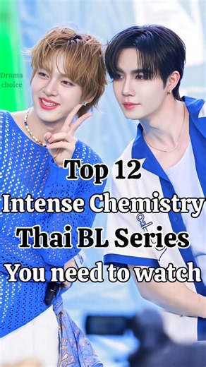 Top 12 intense chemistry thai bl series you must watch#thaibl#zeenunew#pondphuwin#jossgawin#blseries