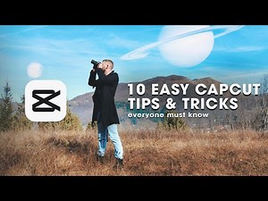 10 CapCut Tips & Tricks - You probably didn't know!