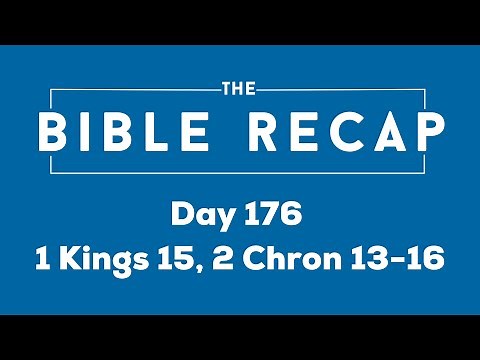 Day 176 (1 Kings 15, 2 Chronicles 13-16)